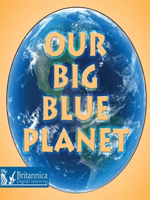 cover image of Our Big Blue Planet